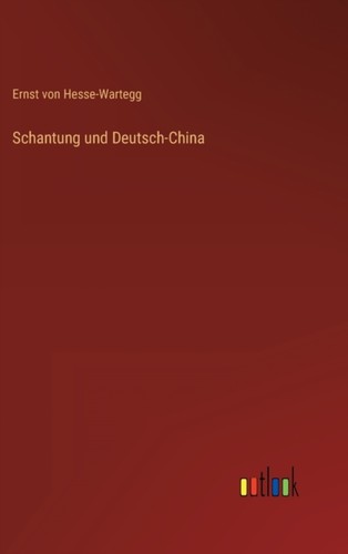 Hesse wartegg schantung und - -,