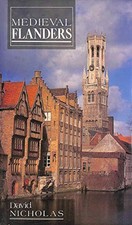 Medieval Flanders (The Medieval World), Nicholas, David