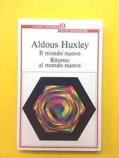 Il mondo nuovo/Ritorno al mondo nuovo-Aldous Huxley-libro Mondadori 1996-Oscar