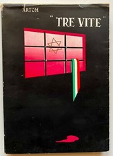 Tre vite. Studi e memorie di