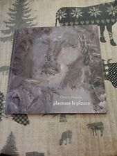 Plasmare la pittura di Osvaldo