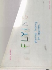 FLYING. PRACTICAL TRAINING FOR BEGINNERS PRIMA EDIZIONE  BUVOLI LUCA ART BOOKS