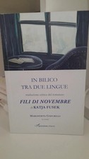  In bilico tra due lingue - Traduzione critica del romanzo Fili di novembre