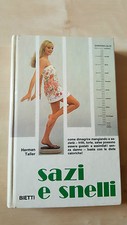 SAZI E SNELLI  Herman Taller  Bietti 1973 Come dimagrire mangiando a sazietà