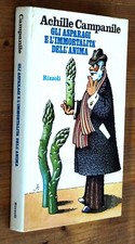 ACHILLE CAMPANILE: Gli asparagi e l'immortalità dell'anima  s. e. 1974  Rizzoli