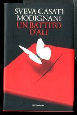 BATTITO D`ALI ( UN )  di CASATI MODIGNANI SVEVA
