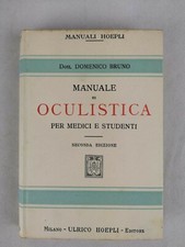 MANUALI HOEPLI - BRUNO 1931 MANUALE DI OCULISTICA PER MEDICI E STUDENTI 2ª ED