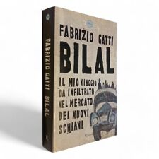 FABRIZIO GATTI - BILAL IL MIO VIAGGIO DA INFILTRAT COLORE NEL MERCATO DEI NUOVI