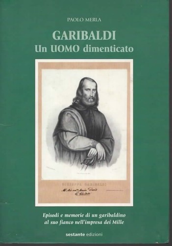 Libri merla garibaldi uomo - garibaldi, un