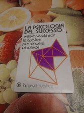 La Psicologia Del Successo-William W.Atkinson Libro