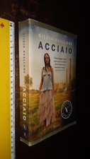 LIBRO:Acciaio   di Silvia Avallone (Autore)  Rizzoli, 2011