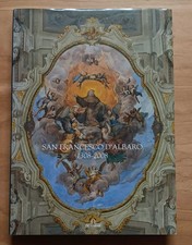 San Francesco d'Albaro 1308-2008 - Rossini, Tozza (De Ferrari 2008)