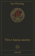Libri Ian Fleming - Vivi E