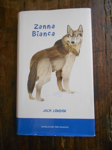 Jack london zanna bianca - jack, london,