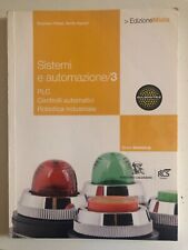 Sistemi e automazione 3. PLC Controlli automatici Robotica industriale