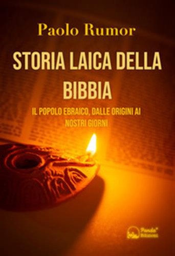 Storia laica della bibbia il - della,