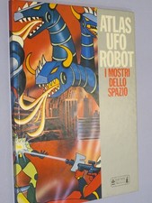ATLAS UFO ROBOT I MOSTRI DELLO