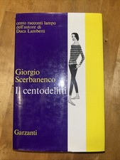IL CENTODELITTI PRIMA EDIZIONE  SCERBANENCO GIORGIO GARZANTI 1970