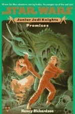 Star Wars: Junior Jedi Knights (#3): Promises by Richardson, Nancy Ann
