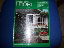 CONOSCERE E COLTIVARE I FIORI(GIARDINI,ORTI,SERRE)DOCUMENTARI DE AGOSTINI 1-1972