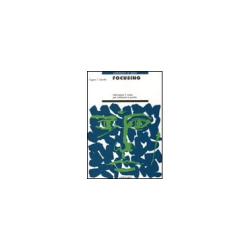 Libro focusing eugene - focusing, t