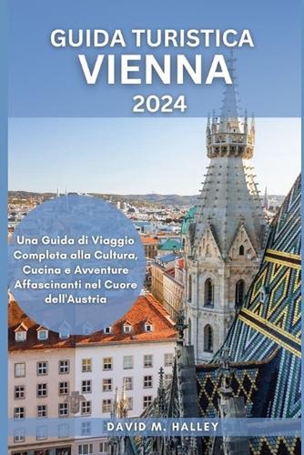 Guida turistica vienna 2024 - turistica,