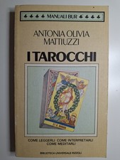I TAROCCHI Antonia Oliva Mattiuzzi Manuali Bur Rizzoli Prima Edizione 1987 Libro