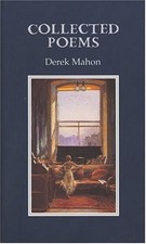 COLLECTED POEMS By Derek Mahon