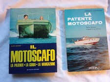 2 LIBRI D'EPOCA  : ' LA PATENTE MOTOSCAFO ' + ' IL MOTOSCAFO '