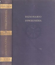 Dizionario d' ingegneria Vol