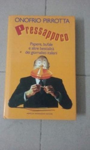 Onofrio pirrotta pressapoco - onofrio,