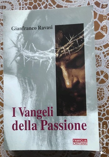 Vangeli della passione - i,