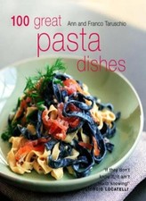 100 Great Pasta Dishes,Franco