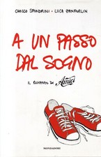 Fs3 - AD UN PASSO DAL SOGNO - Romanzo di Amici - Sfondrini / Zanforlin Mondadori