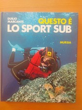 Libro Questo è lo sport Sub 160 pag.illustrate