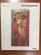 2001 ALDO BORGONZONI Electa CSAC Università di Parma 