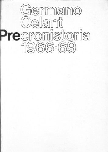 Germano celant precronistoria - celant,