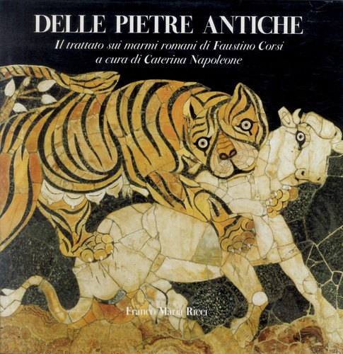 Delle pietre antiche - , di