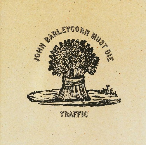 Traffic john barleycorn must - traffic,