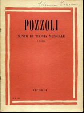 POZZOLI SUNTO DI TEORIA MUSICALE-I -II-III CORSO-EDIZIONI RICORDI MILANO