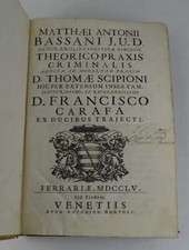 BASSANI ANDREA ANTO Theorico-praxis criminalis… 1755