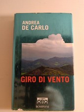 Giro di vento di Andrea De Carlo. 1 Ed. 2005. BOMPIANI.LIBRI ORO.N°10.OTTIME C. 