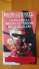 LA SAGA DELLA REGINA GUERRIERA DELLE HIGHLAND - DAVID GEMMELL - NORD - EDI 2000