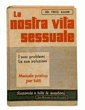 EBOND La nostra vita sessuale Fritz Khan Mediterranea 1950 Libro LI048376