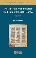 The Tiberian Pronunciation Tradition of Biblical Hebrew,... - Khan, Geoffrey