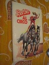 BARBIE AL CIRCO  - VOLUME CARTONATO - GIUNTI MARZOCCO ANNO 1976 OTTIMO/EDICOLA