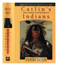 Catlin, George Lettere E Note