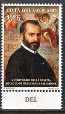 2025 VATICANO, V centenario della nascita Giovanni Pierluigi da Palestrina