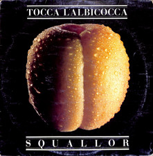 Squallor – Tocca L'Albicocca