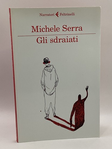 Gli sdraiati michele serra - sdraiati,
